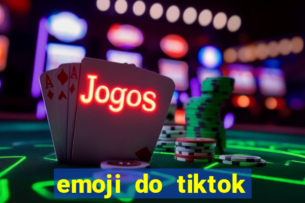 emoji do tiktok para copiar